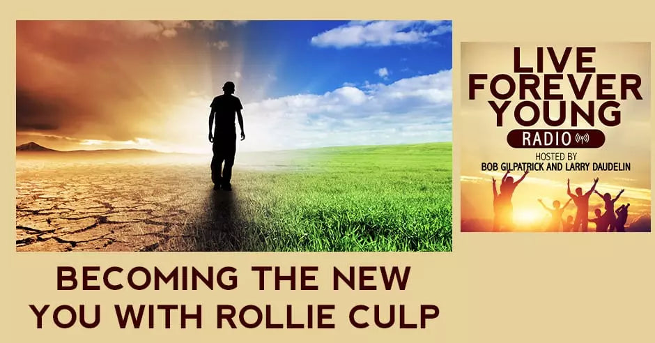 Becoming The New You With Rollie Culp