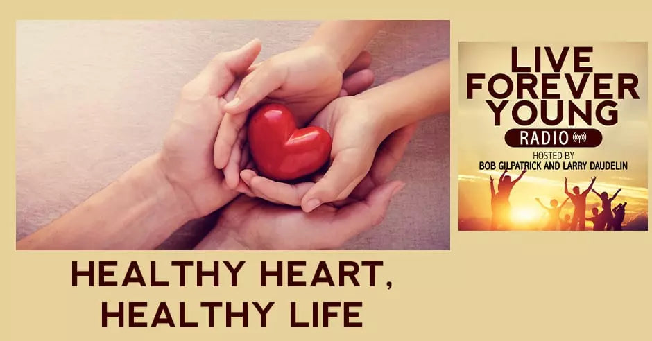 Healthy Heart, Healthy Life.