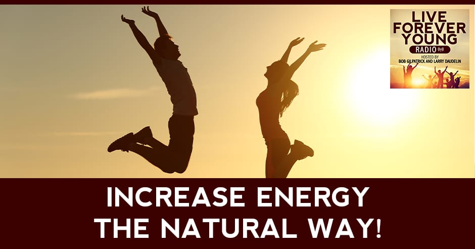 Increase Energy The Natural Way!.