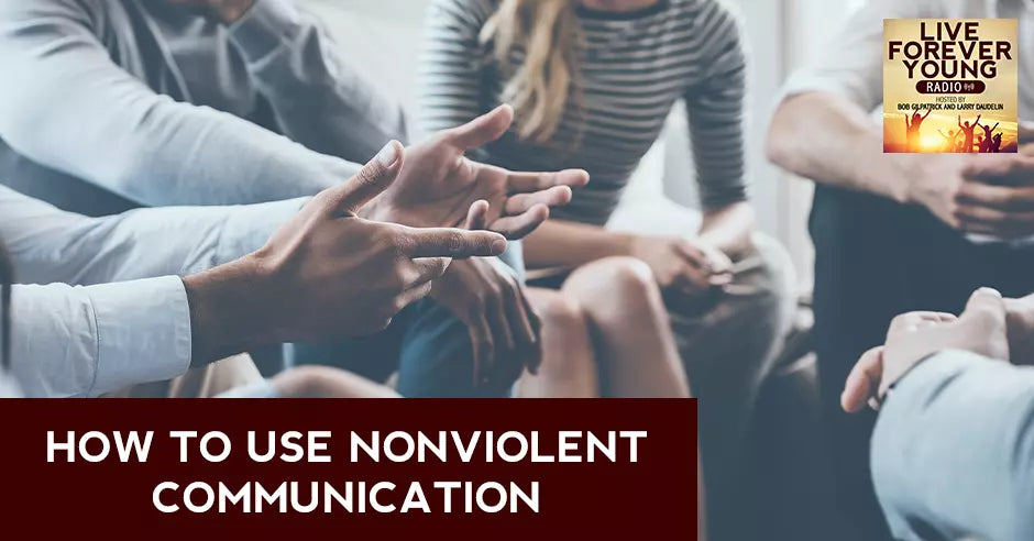 How To Use Nonviolent Communication.
