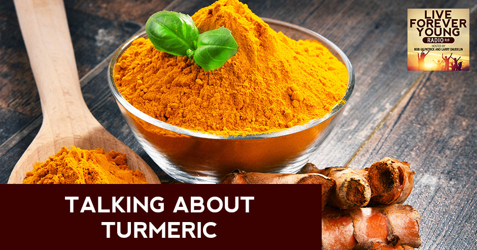 Talking About Turmeric