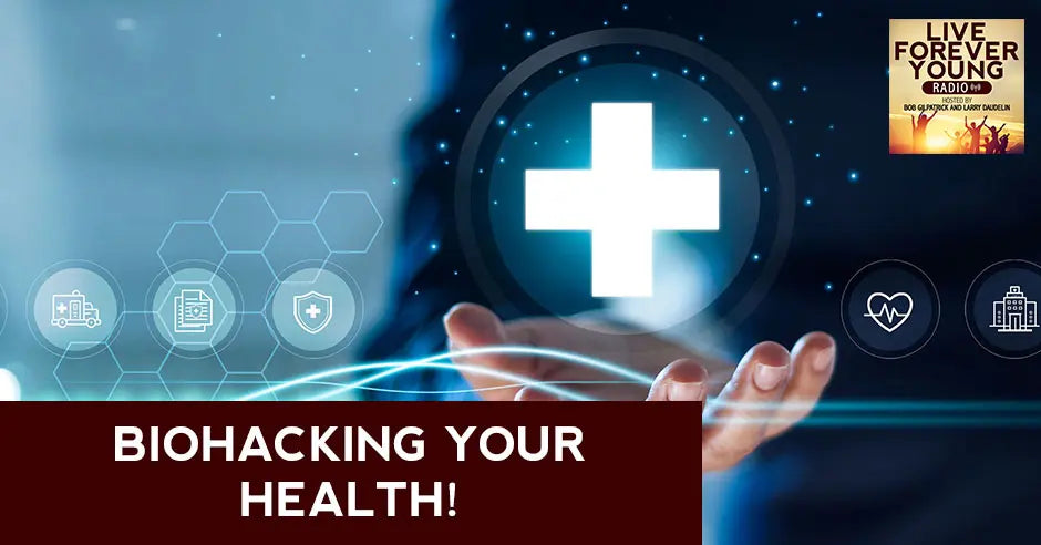 Biohacking Your Health!