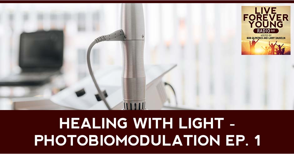 Healing with Light Ep. 1 - Photobiomodulation Therapy Explained